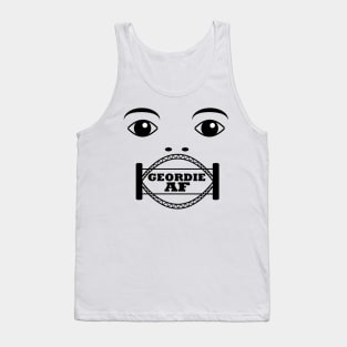 Geordie AF Tank Top